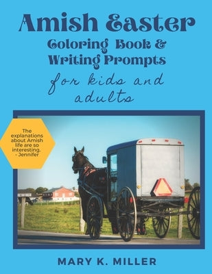 Amish Easter Coloring Book - For Kids and Adults: From an Amish Grandmother by Miller, Mary K.