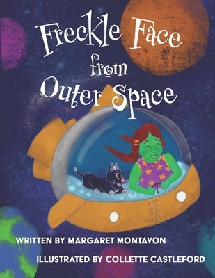 Freckle Face From Outer Space by Castleford, Collette