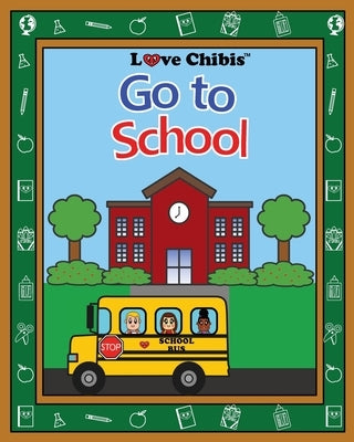 Go to School by Publishing LLC, Joqlie