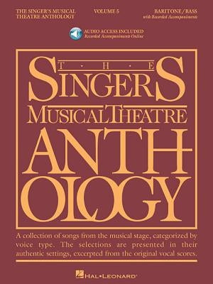 Singer's Musical Theatre Anthology - Volume 5: Baritone/Bass Book with Online Audio of Piano Accompaniments by Walters, Richard