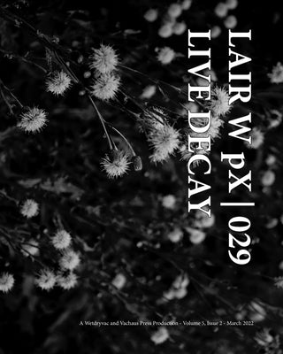 LAIR W pX 029 Live Decay by Wetdryvac