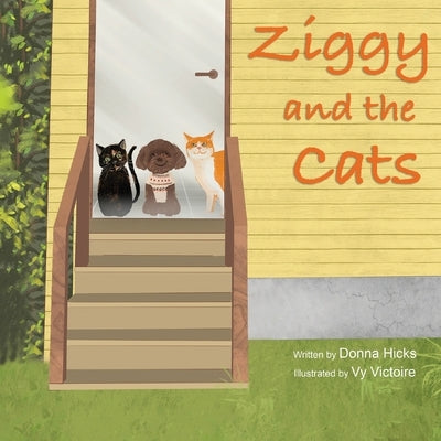 Ziggy and the Cats by Hicks, Donna