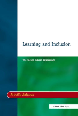 Learning & Inclusion: The Cleves School Experience by Alderson, Priscilla