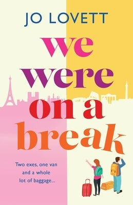 We Were on a break by Lovett, Jo