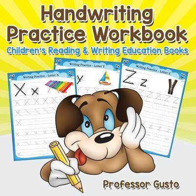 Handwriting Practice Workbook: Children's Reading & Writing Education Books by Gusto