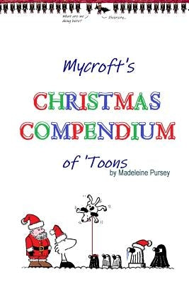 The Mycroft Critter Christmas Compendium by Pursey, Madeleine