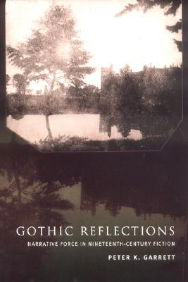 Gothic Reflections by Garrett, Peter