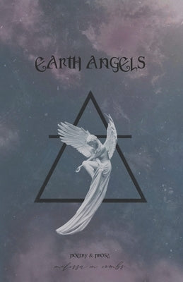 Earth Angels: poetry & prose by Combs, Melissa M.