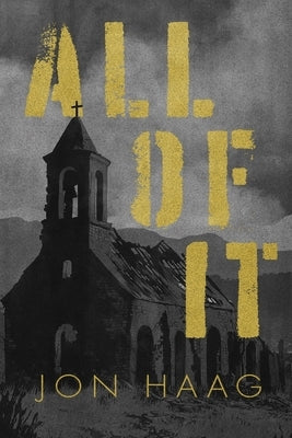 All of It by Haag, Jon