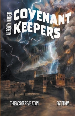 Covenant Keepers by Denim, Pat