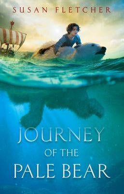 Journey of the Pale Bear by Fletcher, Susan