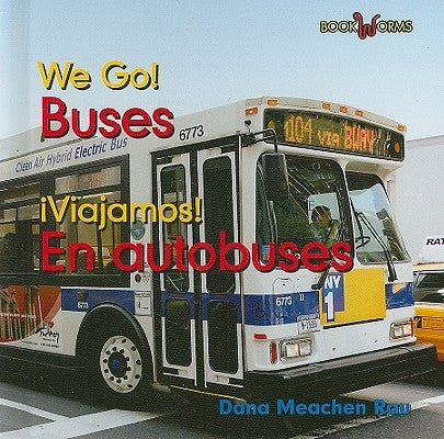 En Autobuses / Buses by Rau, Dana Meachen