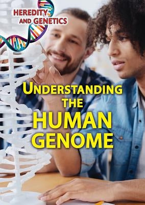 Understanding the Human Genome by Lew, Kristi