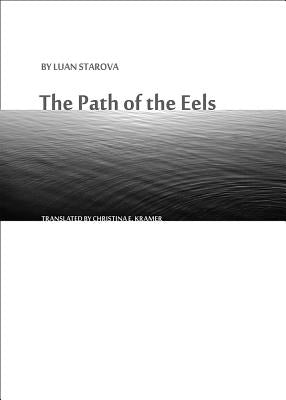 The Path of the Eels by Starova, Luan