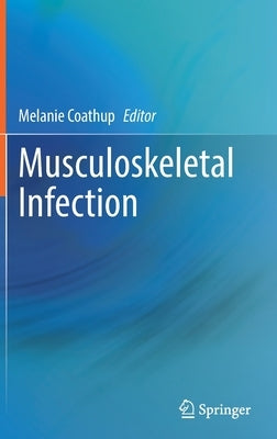 Musculoskeletal Infection by Coathup, Melanie
