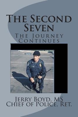 The Second Seven: The Journey Continues by Boyd, Jerry