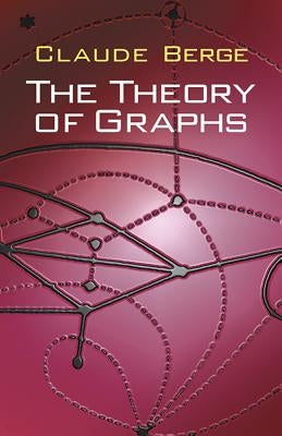 The Theory of Graphs by Berge, Claude