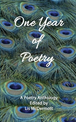 One Year of Poetry 2020-2021 by McDermott, Lis