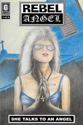 Rebel Angel: She Talks To An Angel by Simons, William