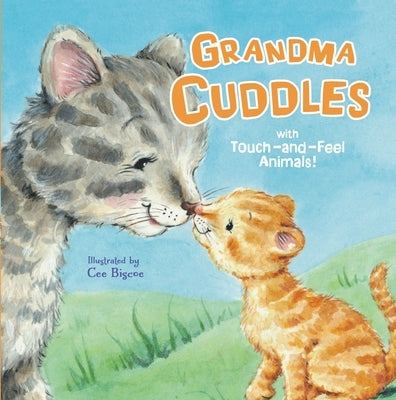 Grandma Cuddles: With Touch-And-Feel Animals! by Shepherd, Jodie