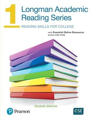 Longman Academic Reading Series 1 with Essential Online Resources by Bottcher, Elizabeth