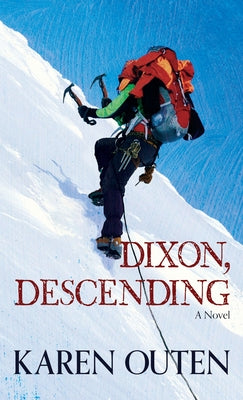 Dixon, Descending by Outen, Karen