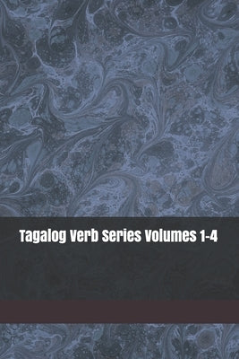 Tagalog Verb Series Volumes 1-4 by Baarsch, Shubana
