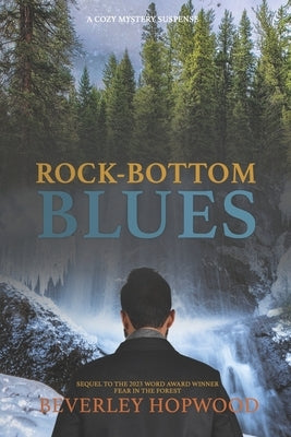 Rock-Bottom Blues: Sequel to Fear in the Forest by Hopwood, Beverley