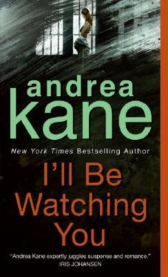 I'll Be Watching You by Kane, Andrea