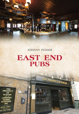 East End Pubs by Homer, Johnny