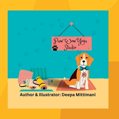Paw-Wow Yoga STudio by Mittimani, Deepa