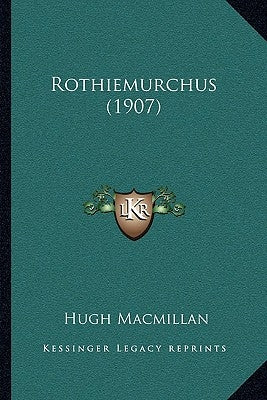 Rothiemurchus (1907) by MacMillan, Hugh