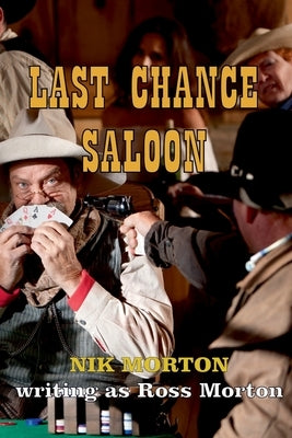 Last Chance Saloon by Morton, Nik
