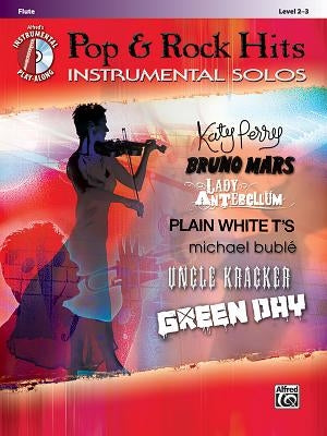Pop & Rock Hits Instrumental Solos, Flute: Level 2-3 [With CD (Audio)] by Galliford, Bill