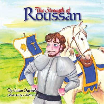 The Strength of Roussan by Oyewole, Enitan