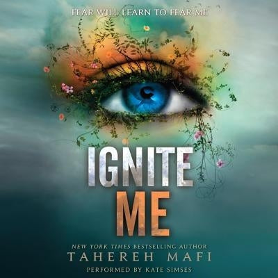 Ignite Me by Mafi, Tahereh