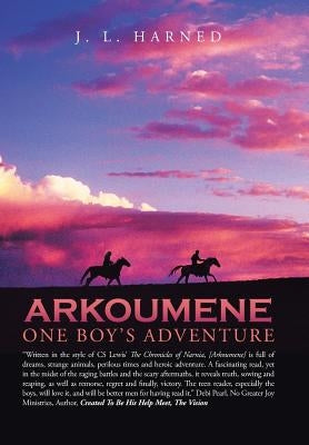 Arkoumene: One Boy's Adventure by Harned, J. L.