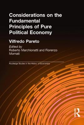 Considerations on the Fundamental Principles of Pure Political Economy by Pareto, Vilfredo