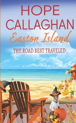 Easton Island: The Road Best Traveled by Callaghan, Hope