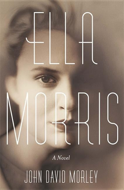 Ella Morris by Morley, John David