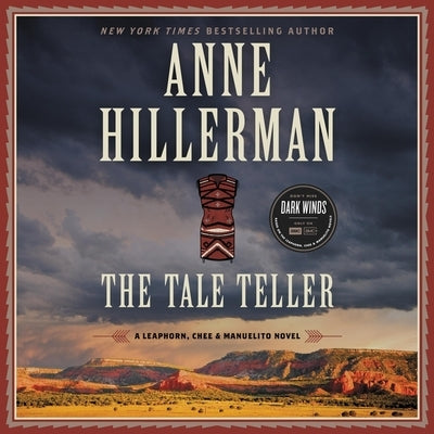 The Tale Teller: A Leaphorn, Chee & Manuelito Novel by Hillerman, Anne