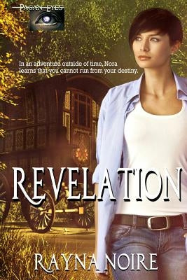 Pagan Eyes: Revelation by Noire, Rayna