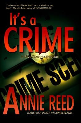 It's a Crime by Reed, Annie