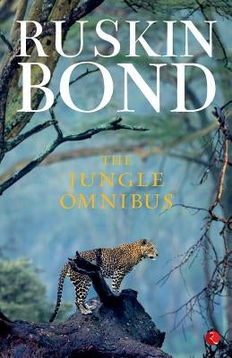The Jungle Omnibus by Bond, Ruskin