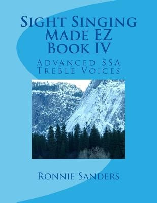 Sight Singing Made EZ Book 4 by Sanders, Ronnie