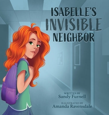 Isabelle's Invisible Neighbor by Furnell, Sandy