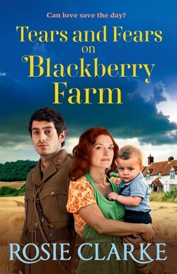 Tears and Fears on Blackberry Farm by Clarke, Rosie