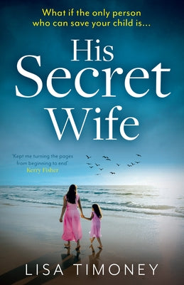 His Secret Wife by Timoney, Lisa