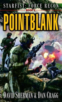 Starfist: Force Recon: Pointblank by Sherman, David