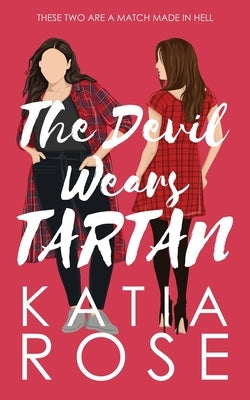 The Devil Wears Tartan by Rose, Katia
